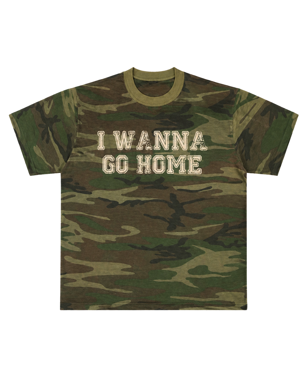 I WANNA GO HOME CAMO TEE